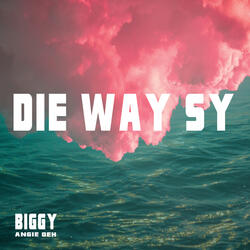 Die Way Sy