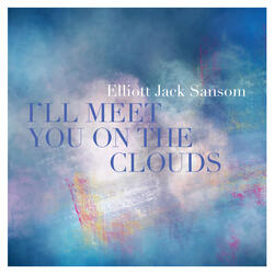 I'll Meet You On The Clouds