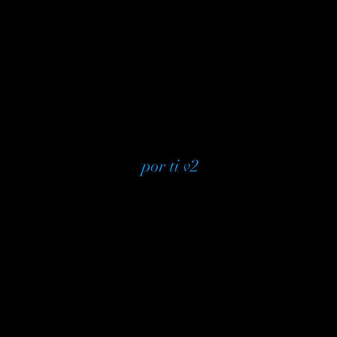 Por Ti  v2