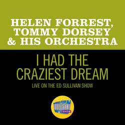 I Had The Craziest Dream