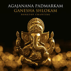 Agajanana Padmarkam - Ganesha Shlokam