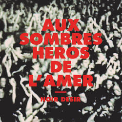 Aux sombres héros de l'amer