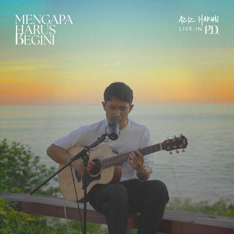 Mengapa Harus Begini