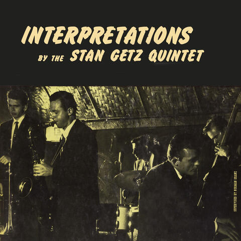Interpretations By The Stan Getz Quintet