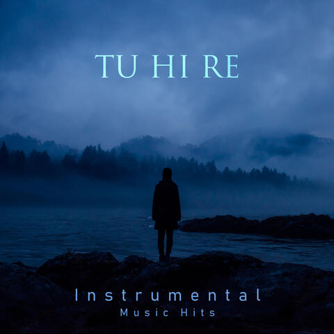 Tu Hi Re