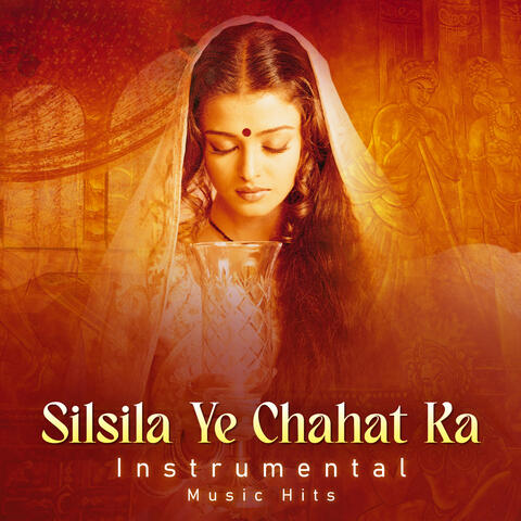 Silsila Ye Chahat Ka