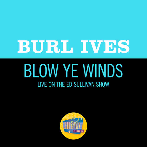 Blow Ye Winds