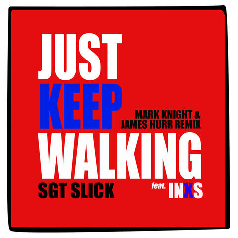 Just Keep Walking