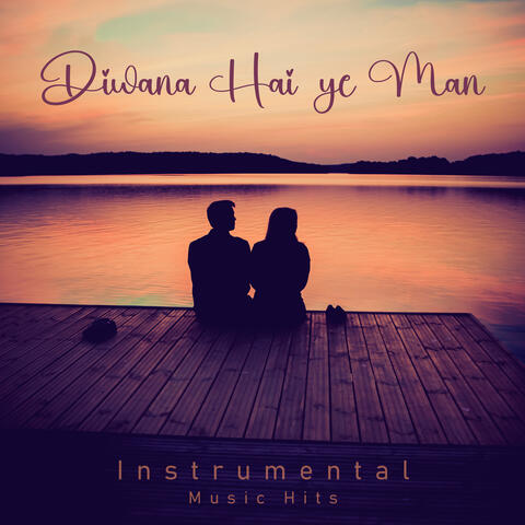 Diwana Hai Ye Man