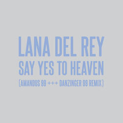 Say Yes To Heaven