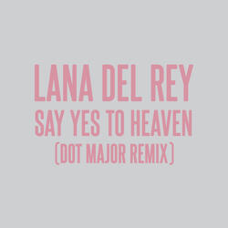 Say Yes To Heaven