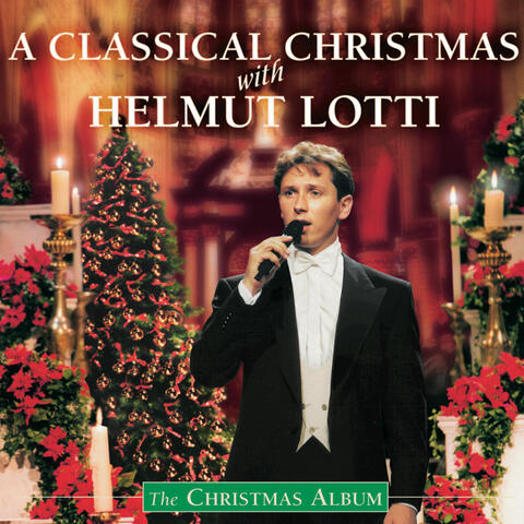 A Classical Christmas With Helmut Lotti