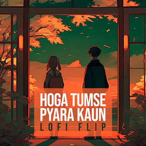 Hoga Tumse Pyara Kaun