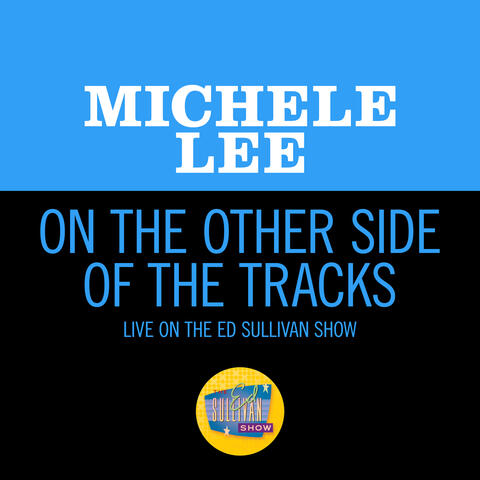On The Other Side Of The Tracks