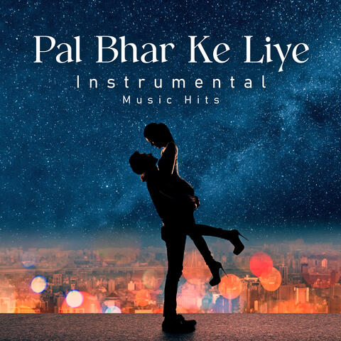 Pal Bhar Ke Liye