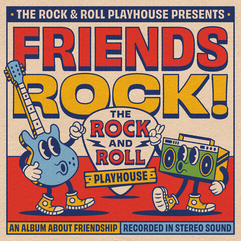 FRIENDS ROCK!