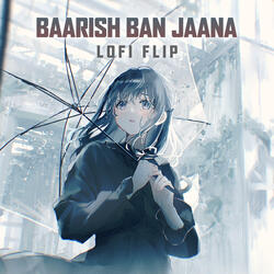 Baarish Ban Jaana