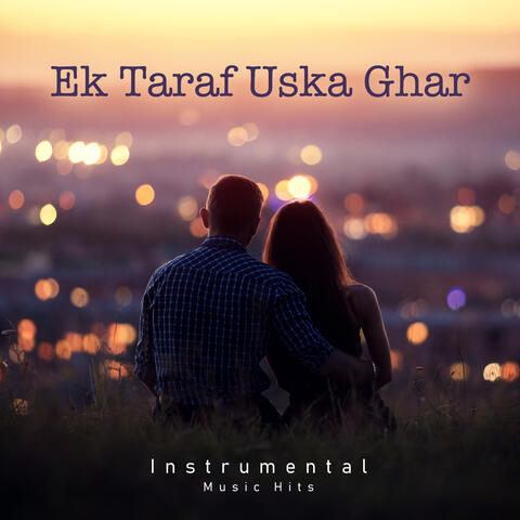 Ek Taraf Uska Ghar