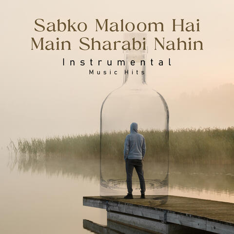 Sabko Maloom Hai Main Sharabi Nahin