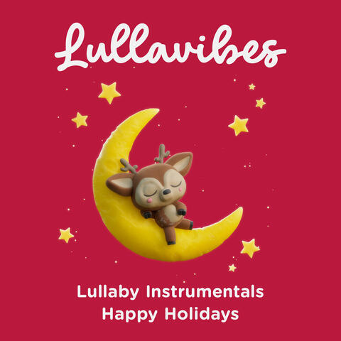 Lullaby Instrumentals: Happy Holidays