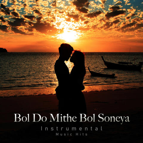 Bol Do Mithe Bol Soneya