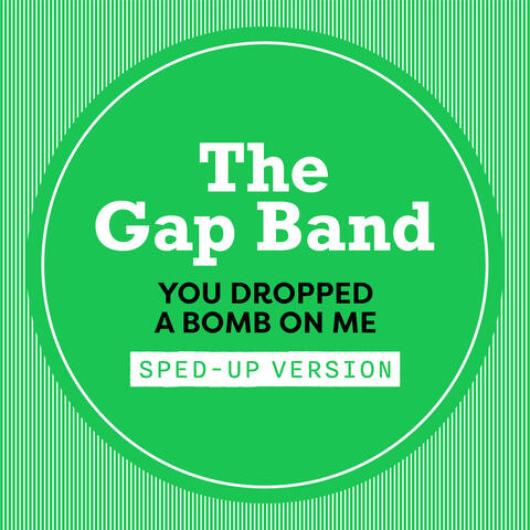 You Dropped A Bomb On Me