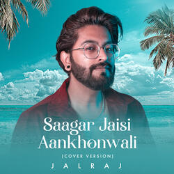 Saagar Jaisi Aankhonwali