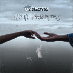 No Me Prometas