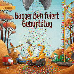 Bagger Ben feiert Geburtstag - Teil 03