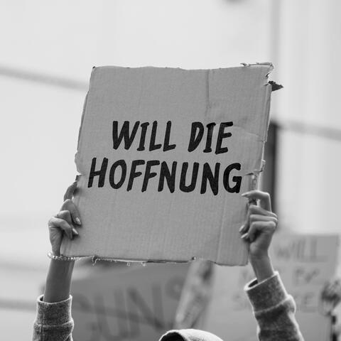 Will die Hoffnung