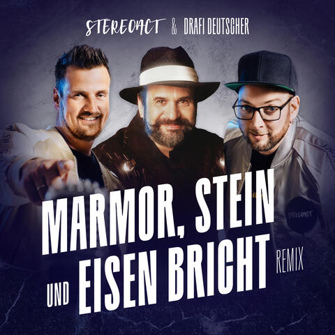 Marmor, Stein und Eisen bricht