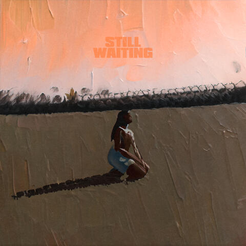 Still Waiting