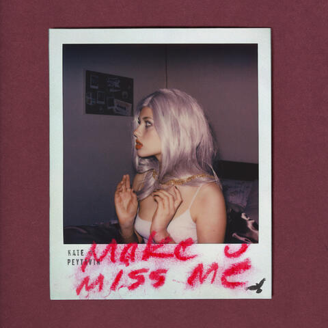 make u miss me