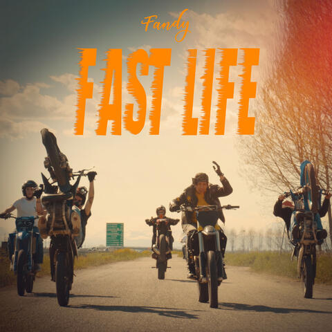 FAST LIFE