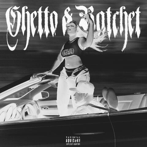 Ghetto & Ratchet