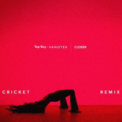 Closer