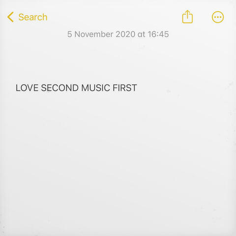 Love Second Music First