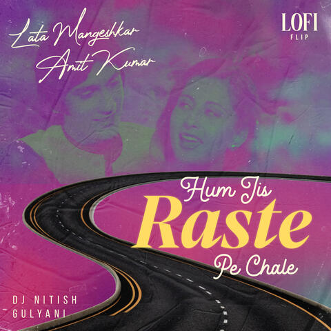 Hum Jis Raste Pe Chale
