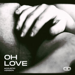 Oh Love