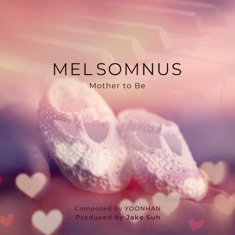MEL SOMNUS Vol.2 MOTHER TO BE