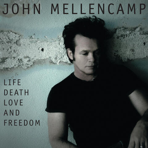 Life, Death, Love And Freedom