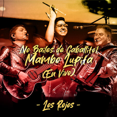 No Bailes De Caballito / Mambo Lupita