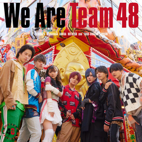 We Are Team 48