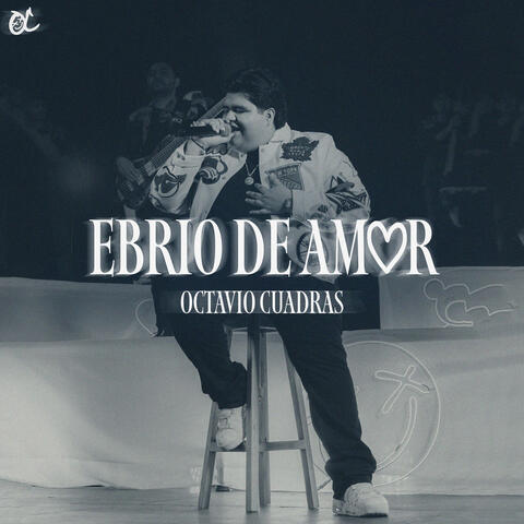 EBRIO DE AMOR