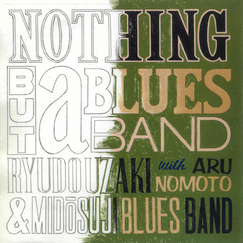 Nothing But a Blues Band
