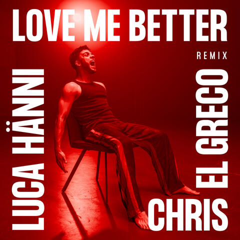 Love Me Better