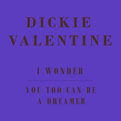 I Wonder / You Too Can Be A Dreamer