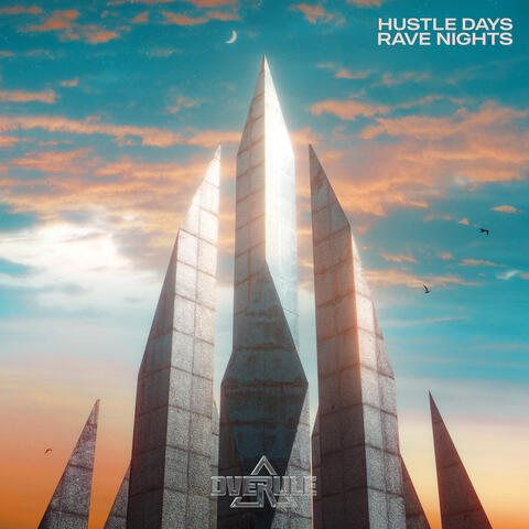 Hustle Days Rave Nights