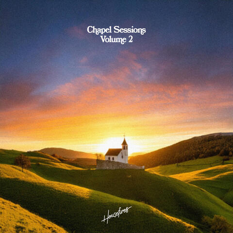 Chapel Sessions