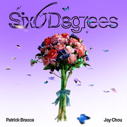 Six Degrees (Sped Up)